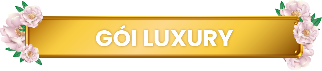 Gói Luxury